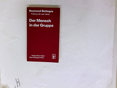 Imagen de archivo de Der Mensch in der Gruppe a la venta por Versandantiquariat Felix Mcke