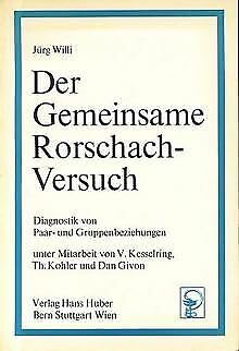 Beispielbild fr Der Gemeinsame Rorschach-Versuch. Diagnostik von Paar- und Gruppenbeziehungen zum Verkauf von medimops