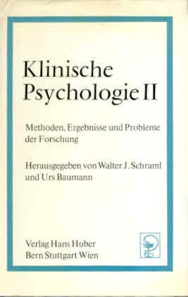 Stock image for Klinische Psychologie II. Methoden, Ergebnisse und Probleme der Forschung for sale by Bernhard Kiewel Rare Books
