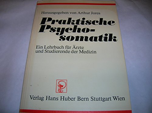 Stock image for Praktische Psychosomatik. Ein Lehrbuch fr rzte und Studierende der Medizin for sale by Versandantiquariat Schfer