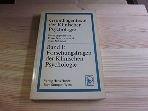 Imagen de archivo de Forschungsfragen der klinischen Psychologie. Grundlagentexte der klinischen Psychologie. Band 1. a la venta por Mephisto-Antiquariat