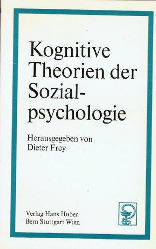 Beispielbild fr Kognitive Theorien der Sozialpsychologie zum Verkauf von Versandantiquariat Felix Mcke