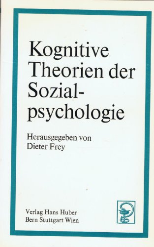 Stock image for Kognitive Theorien der Sozialpsychologie for sale by Versandantiquariat Felix Mcke
