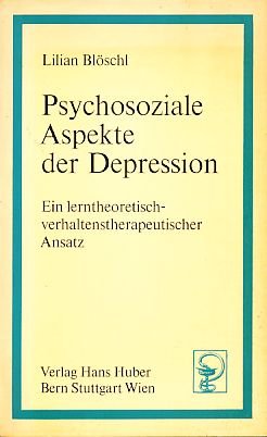 Stock image for Psychosoziale Aspekte der Depression. Ein lerntheoretisch-verhaltenstherapeutischer Ansatz for sale by Versandantiquariat Felix Mcke
