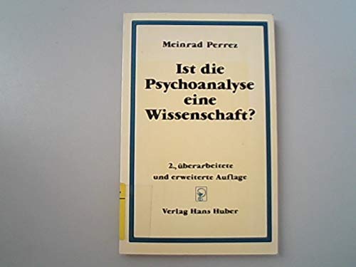 Beispielbild fr Ist die Psychoanalyse eine Wissenschaft?. 2. berarb. u. erw. Auflage. zum Verkauf von Mller & Grff e.K.