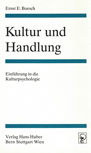Beispielbild fr Kultur und Handlung: Einfu?hrung in die Kulturpsychologie (German Edition) zum Verkauf von Books Unplugged