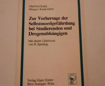 Beispielbild fr Zur Vorhersage der Selbstmordgefhrdung bei Studierenden und Drogenabhngigen. Mit e. Geleitw. von E. Sperling zum Verkauf von Bernhard Kiewel Rare Books