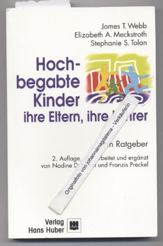 Imagen de archivo de Hochbegabte Kinder, ihre Eltern, ihre Lehrer. Ein Ratgeber a la venta por Bernhard Kiewel Rare Books