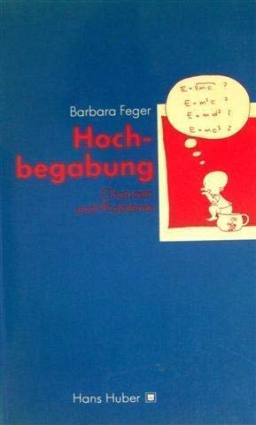 Hochbegabung: Chancen und Probleme (German Edition) - Feger, Barbara