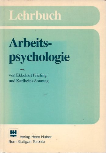 Stock image for Lehrbuch Arbeitspsychologie for sale by Der Ziegelbrenner - Medienversand