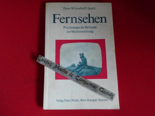 Fernsehen: Psychologische Befunde zur Medienwirkung (German Edition) (9783456815176) by Winterhoff-Spurk, Peter