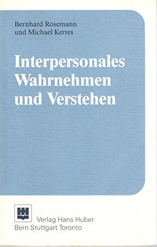 Beispielbild fr Interpersonales Wahrnehmen und Verstehen zum Verkauf von Bernhard Kiewel Rare Books