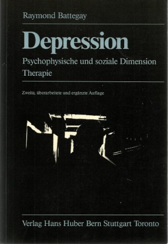 Stock image for Depression. Psychophysische und soziale Dimension - Therapie for sale by Bernhard Kiewel Rare Books