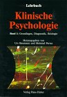 Stock image for Klinische Psychologie Band I: Grundlagen, Diagnostik, tiologie for sale by Bernhard Kiewel Rare Books