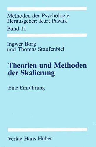 Stock image for Theorien und Methoden der Skalierung. Eine Einfhrung. ( = Methoden der Psychologie, 11) for sale by Versandantiquariat Christoph Gro