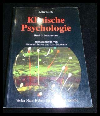 Beispielbild fr Lehrbuch Klinische Psychologie, Bd. 2: Intervention zum Verkauf von Versandantiquariat Christoph Gro