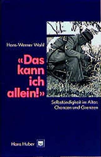 Das kann ich allein!' - Wahl, Hans-Werner