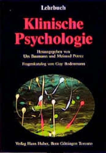Beispielbild fr Lehrbuch klinische Psychologie; Teil: Fragenkatalog. Guy Bodenmann zum Verkauf von Buchhandlung Neues Leben