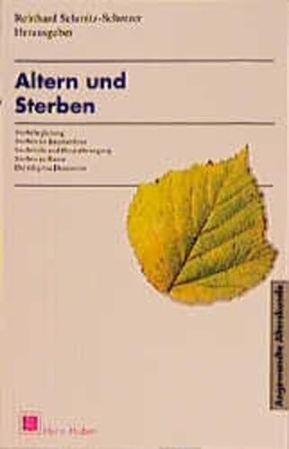 Altern und Sterben. (9783456823041) by Becker, Karl Friedrich; Becker, Paul; Kast, Verena; Schmitz-Scherzer, Reinhard
