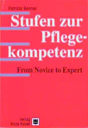 Stock image for Stufen zur Pflegekompetenz: From Novice to Expert for sale by medimops