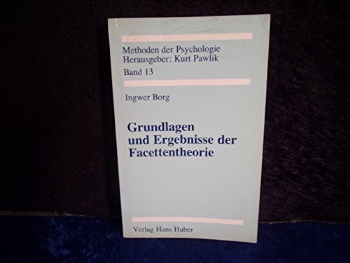 9783456823270: Grundlagen und Ergebnisse der Facettentheorie (Methoden der Psychologie)