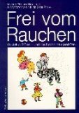 9783456823607: Frei vom Rauchen. Sonderausgabe. Gezielt aufhren - und das Leben neu genieen.