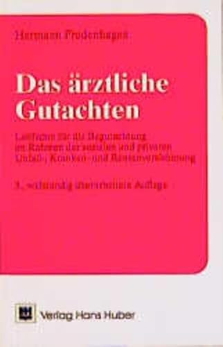 Das ärztliche Gutachten. - Fredenhagen, Hermann