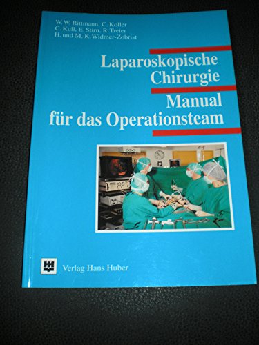 Beispielbild fr Laparoskopische Chirurgie - Manual fr das Operationsteam zum Verkauf von Antiquariat Bookfarm