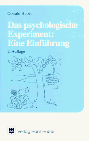 Beispielbild fr Das psychologische Experiment: Eine Einfhrung zum Verkauf von Bernhard Kiewel Rare Books