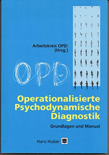 Beispielbild fr Operationalisierte Psychodynamische Diagnostik. OPD. Grundlagen und Manual zum Verkauf von medimops