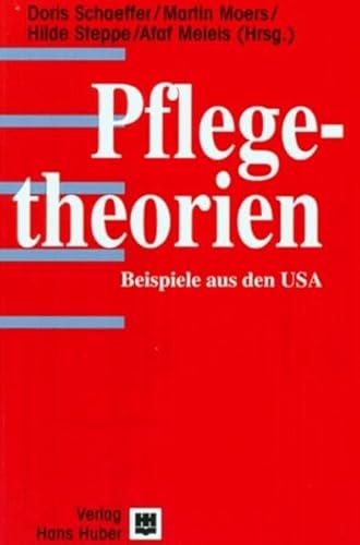 Stock image for Pflegetheorien. Beispiele aus den USA for sale by medimops