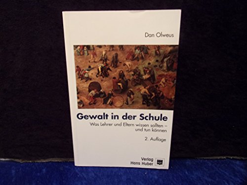 Imagen de archivo de Gewalt in der Schule: Was Lehrer und Eltern wissen sollten - und tun knnen a la venta por Norbert Kretschmann