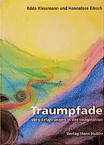 Traumpfade: Weg-Erfahrungen in der Imagination (German Edition) (9783456828176) by Klessmann, Edda