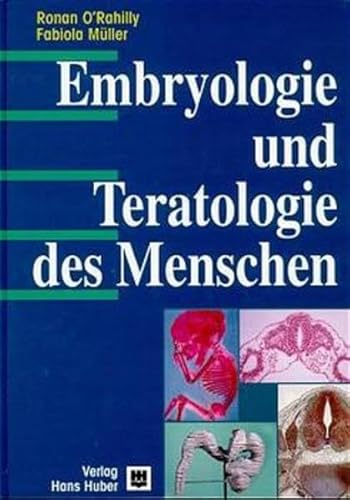 Embryologie und Teratologie des Menschen. (9783456828213) by ORahilly, Ronan; MÃ¼ller, Fabiola