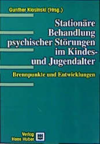 Beispielbild fr Stationre Behandlung psychischer Strungen im Kindesalter und Jugendalter zum Verkauf von medimops