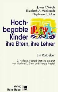 Imagen de archivo de Hochbegabte Kinder, ihre Eltern, ihre Lehrer. Ein Ratgeber a la venta por medimops