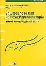 Salutogenese und Positive Psychotherapie. Gesund werden - gesund bleiben. - Jork, Klaus; Peseschkian, Nossrat (Hrsg.); u.v.m.