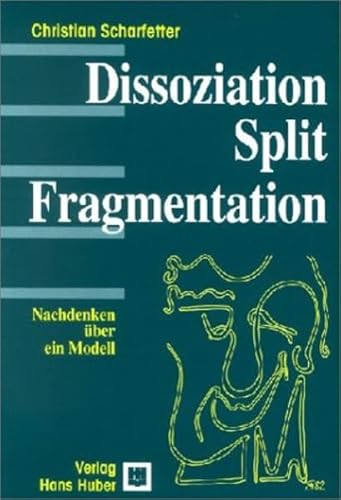 Beispielbild fr Dissoziation, Split, Fragmentation. Nachdenken ber ein Modell. zum Verkauf von Altstadt Antiquariat Rapperswil