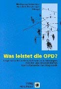 Was leistet die OPD. (9783456832241) by Schneider, Wolfgang; Freyberger, Harald J.