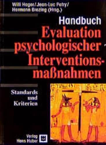 Evaluation psychologischer Interventionsmaßnahmen. Standards und Kriterien. Ein Handbuch. - Hager, Willi (Herausgeber), Jean-Luc Patry und Hermann Brezing