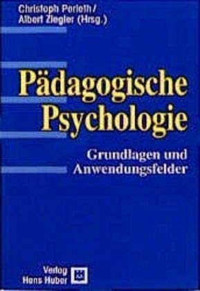 Imagen de archivo de Pdagogische Psychologie: Grundlagen und Anwendungsfelder a la venta por medimops
