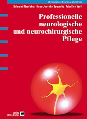 Beispielbild fr Professionelle neurologische und neurochirurgische Pflege zum Verkauf von Antiquariat BuchX