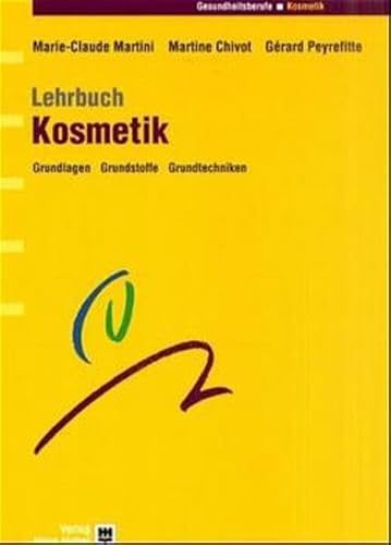 Beispielbild fr Kosmetik: Grundlagen - Grundstoffe - Grundtechniken zum Verkauf von medimops