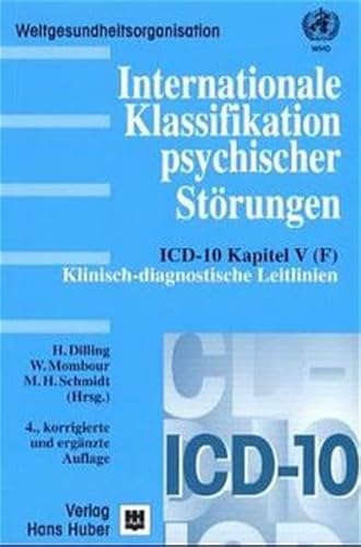 Internationale Klassifikation psychischer StÃ¶rungen, Klinisch-diagnostische Leitlinien (9783456835266) by Dilling, Horst; Mombour, Werner; Schmidt, Martin H.; Schulte-Markwort, E.
