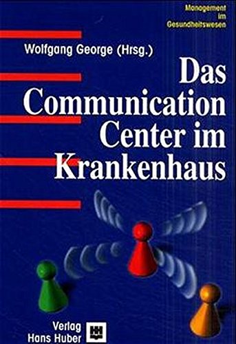 Stock image for Das Communication Center im Krankenhaus for sale by medimops