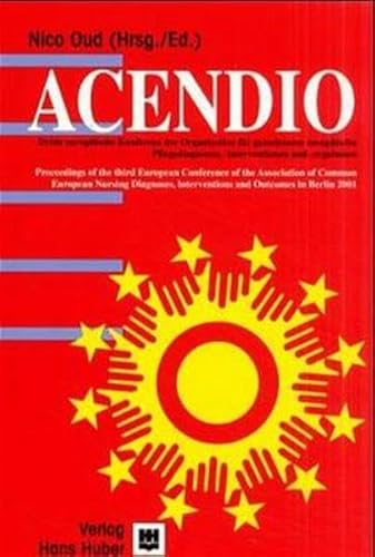 Stock image for ACENDIO: Proceedings of the third European Conference of the Association of Common European Nursing Diagnoses.2001 for sale by Affordable Collectibles