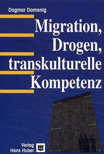 9783456836447: Migration, Drogen, transkulturelle Kompetenz