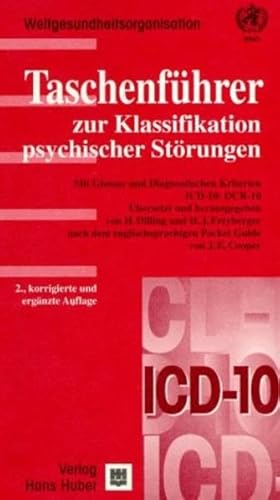 TaschenfÃ¼hrer zur ICD-10 Klassifikation psychischer StÃ¶rungen. (9783456836607) by Cooper, J. E.; Dilling, Horst; Freyberger, Harald J.