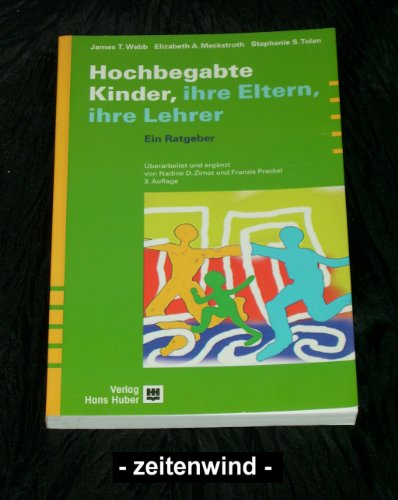 Imagen de archivo de Hochbegabte Kinder - Ihre Eltern, Ihre Lehrer. Ein Ratgeber a la venta por medimops