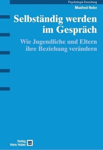 Imagen de archivo de Selbstndig werden im Gesprch. Wie Jugendliche und Eltern ihre Beziehung verndern a la venta por medimops